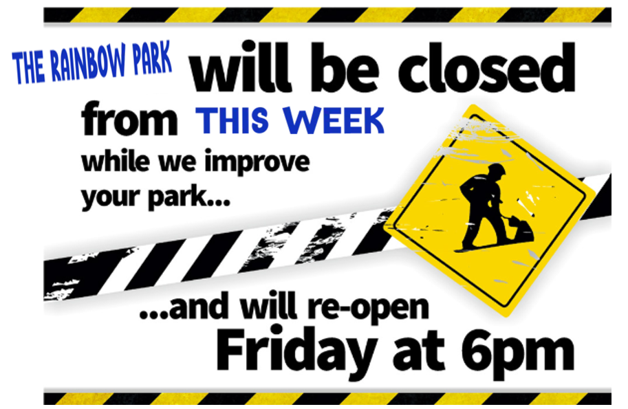Rainbow Park Closed for Works